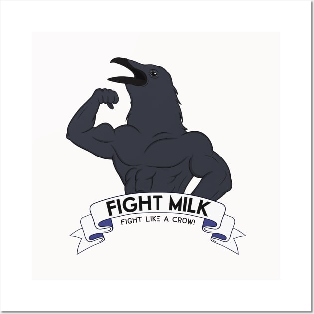 Fight Milk Wall Art by Woah_Jonny